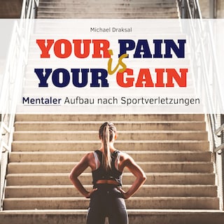 Your Pain Is Your Gain als Hörbuch