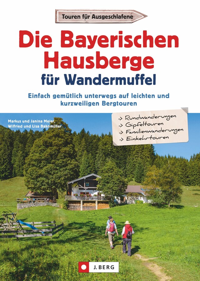 Kirjankansi teokselle Die Bayerischen Hausberge für Wandermuffel