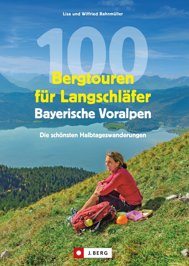 Bokomslag för 100 Bergtouren für Langschläfer Bayerische Voralpen