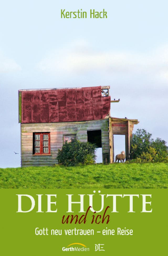 Book cover for Die Hütte und ich