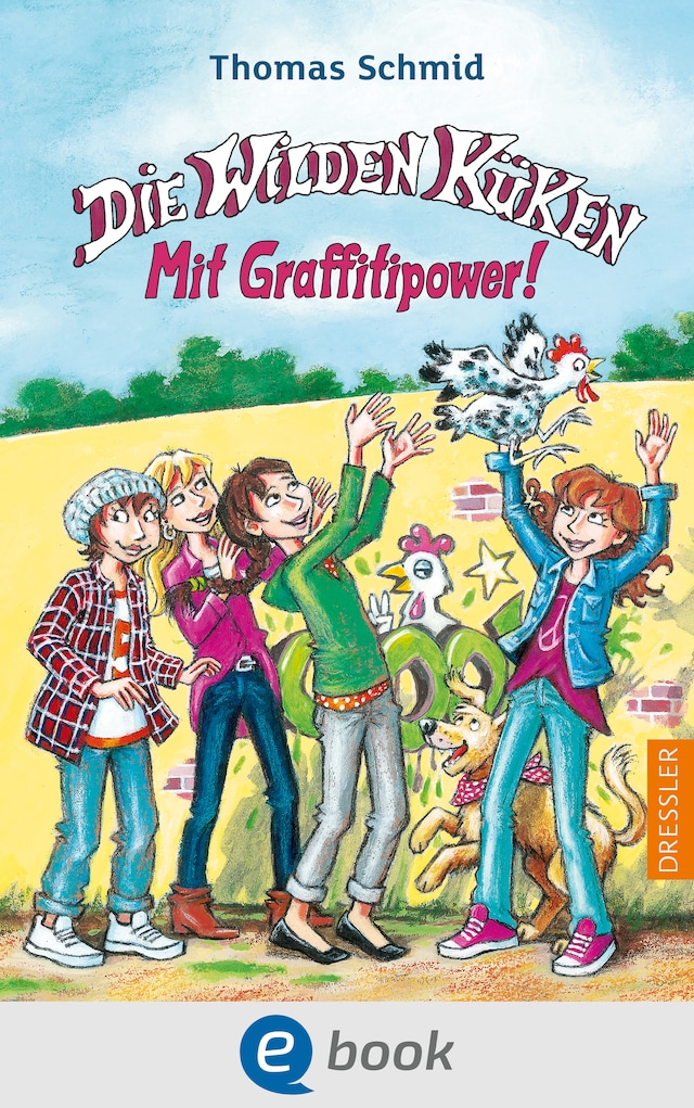 Buchcover für Die Wilden Küken 11. Mit Graffitipower!