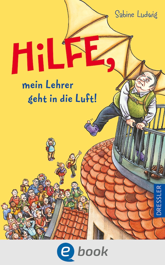 Boekomslag van Hilfe, mein Lehrer geht in die Luft!