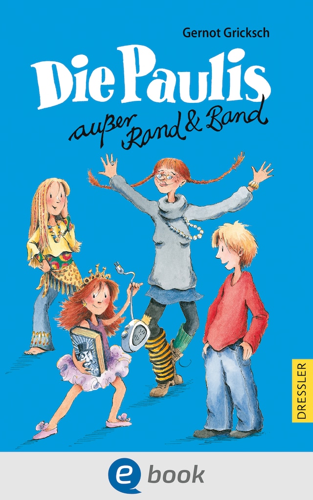 Couverture de livre pour Die Paulis außer Rand & Band