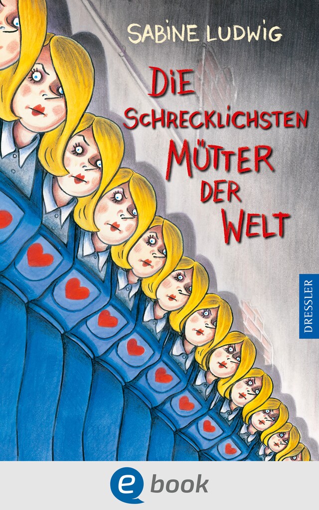 Portada de libro para Die schrecklichsten Mütter der Welt