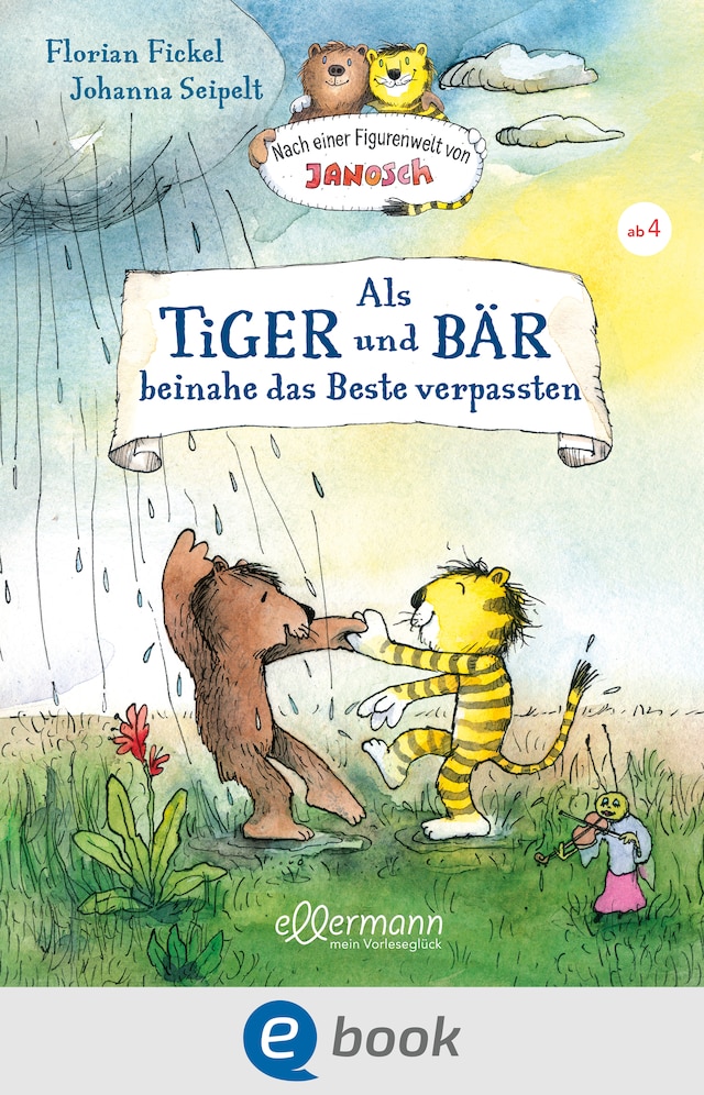 Portada de libro para Nach einer Figurenwelt von Janosch. Als Tiger und Bär beinahe das Beste verpassten