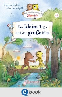 Nach einer Figurenwelt von Janosch. Der kleine Tiger und der große Mut
