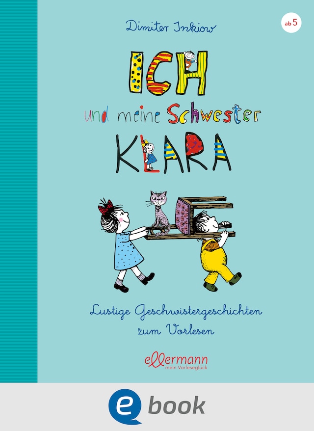 Book cover for Ich und meine Schwester Klara. Lustige Geschwistergeschichten zum Vorlesen