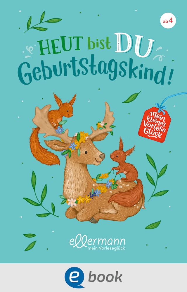 Couverture de livre pour Mein kleines Vorleseglück. Heut bist du Geburtstagskind!