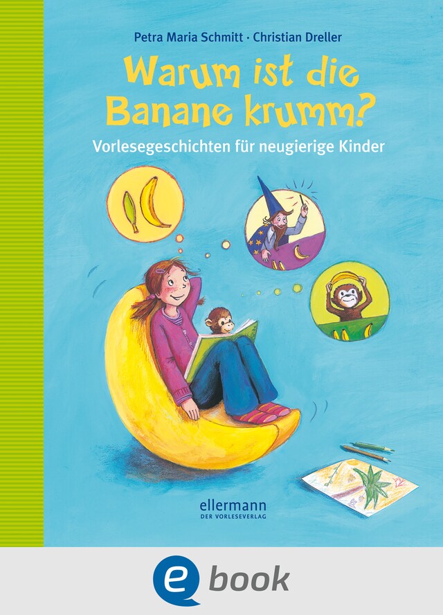 Kirjankansi teokselle Warum ist die Banane krumm?