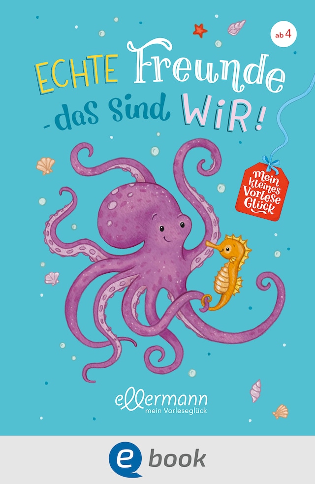 Kirjankansi teokselle Mein kleines Vorleseglück. Echte Freunde – das sind wir!