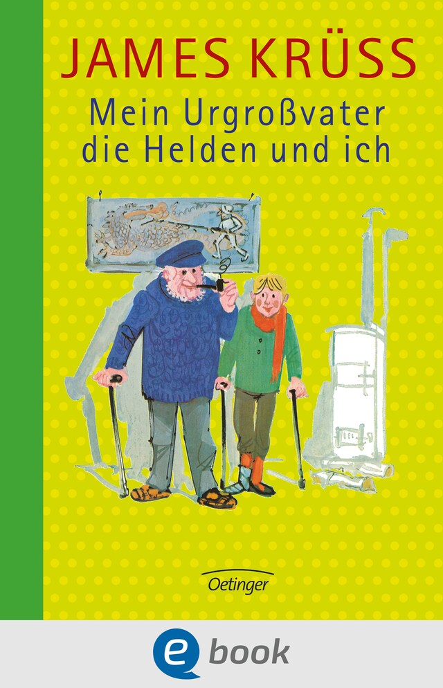 Book cover for Mein Urgroßvater, die Helden und ich