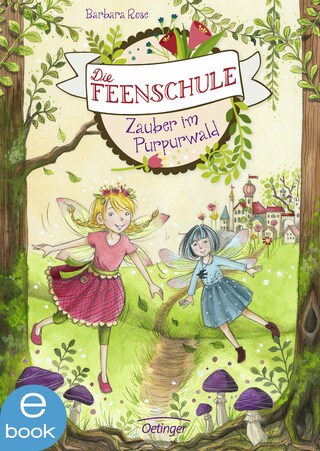 Die Feenschule. Zauber im Purpurwald bookCoverFor