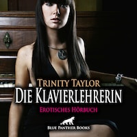 Die Klavierlehrerin / Erotik Audio Story / Erotisches Hörbuch