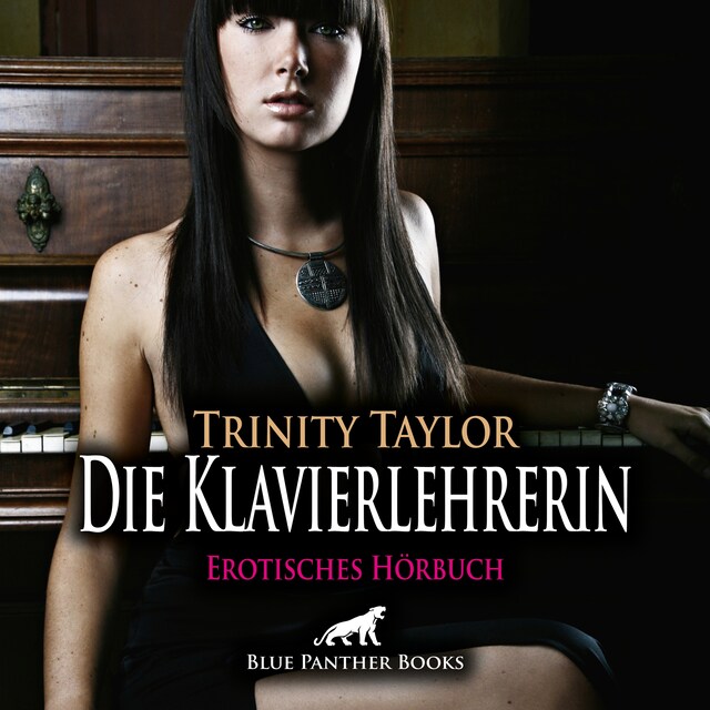 Okładka książki dla Die Klavierlehrerin / Erotik Audio Story / Erotisches Hörbuch