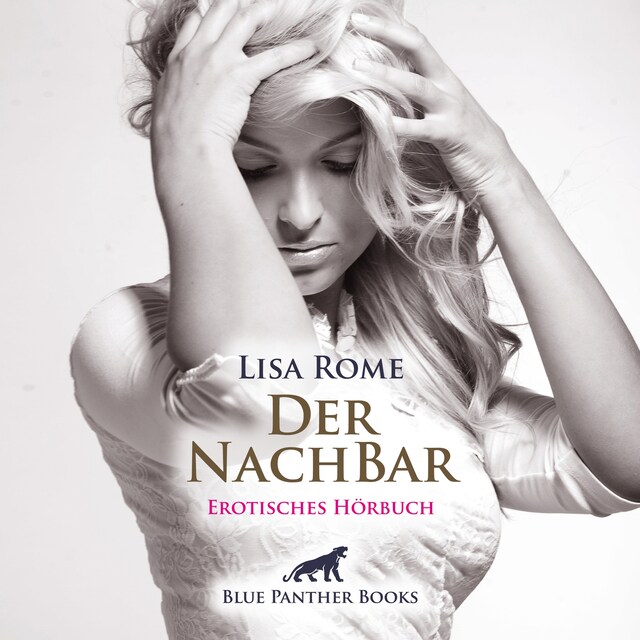 Der NachBar / Erotik Audio Story / Erotisches Hörbuch