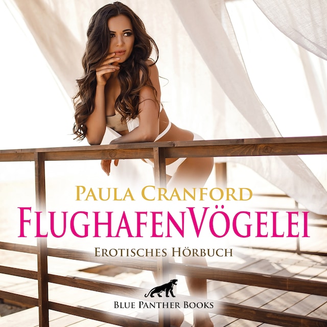 Okładka książki dla FlughafenVögelei / Erotik Audio Story / Erotisches Hörbuch