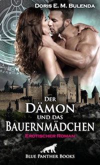 Der Dämon und das Bauernmädchen | Erotischer Roman