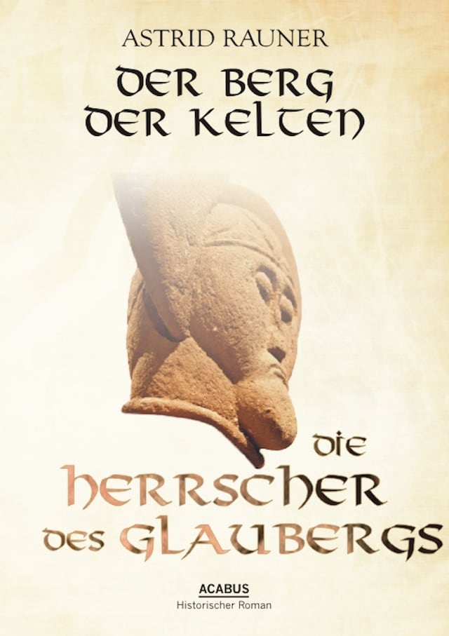 Portada de libro para Der Berg der Kelten. Die Herrscher des Glaubergs