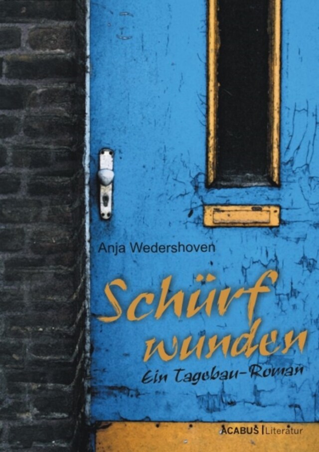 Book cover for Schürfwunden. Ein Tagebau-Roman