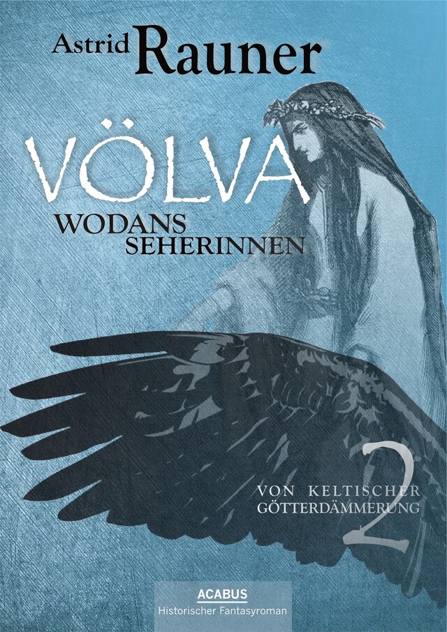 Kirjankansi teokselle Völva - Wodans Seherinnen. Von keltischer Götterdämmerung 2