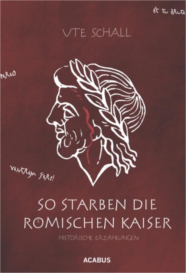 Book cover for So starben die römischen Kaiser. Historische Erzählungen