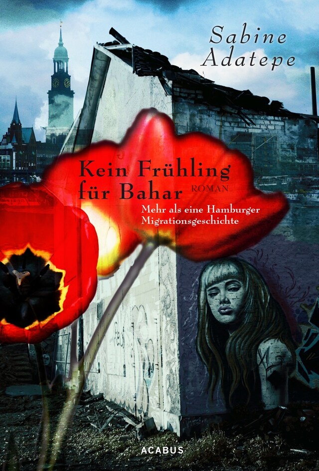 Book cover for Kein Frühling für Bahar. Mehr als eine Hamburger Migrationsgeschichte