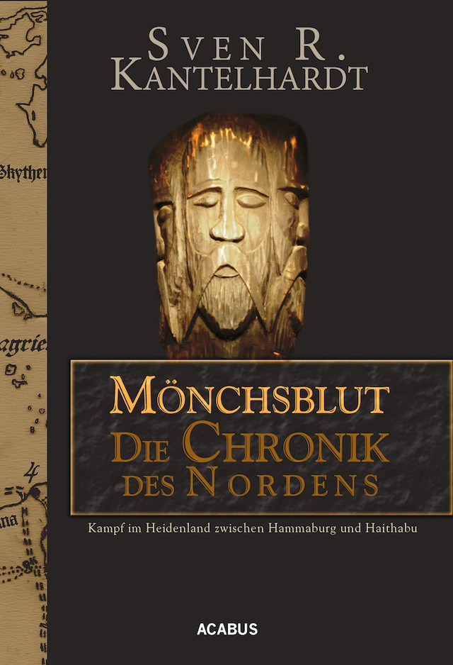 Copertina del libro per Mönchsblut - Die Chronik des Nordens. Kampf im Heidenland zwischen Hammaburg und Haithabu
