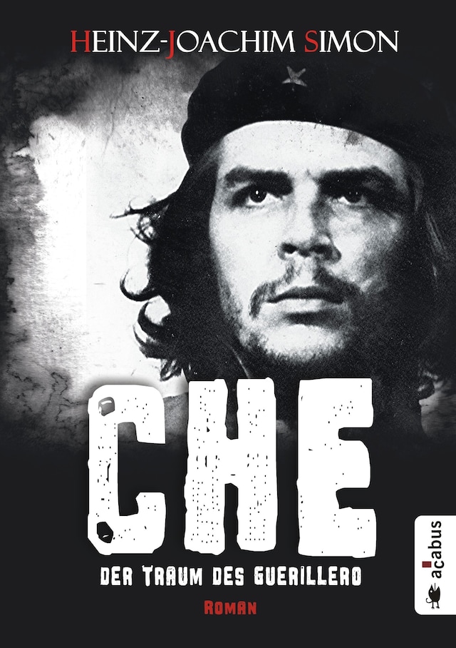 Buchcover für Che. Der Traum des Guerillero