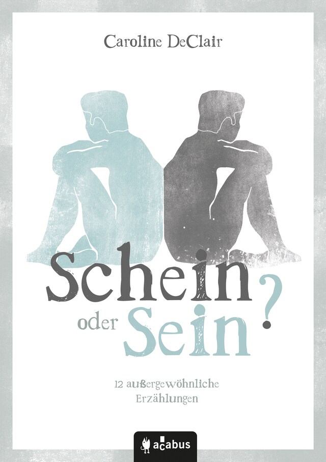 Portada de libro para Schein oder Sein? 12 außergewöhnliche Erzählungen