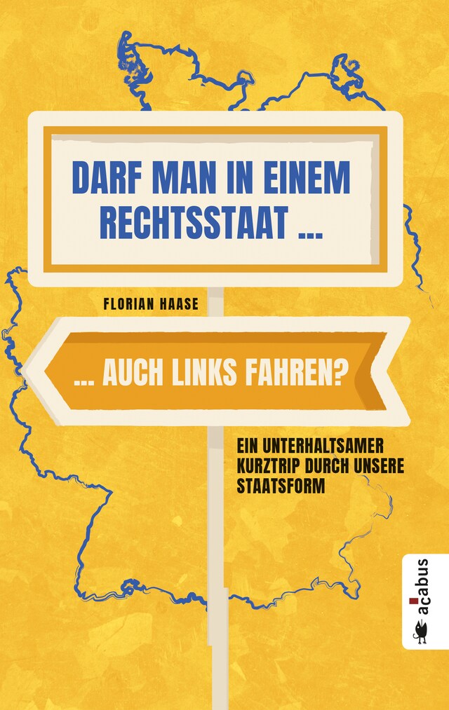 Portada de libro para Darf man in einem Rechtsstaat auch links fahren?