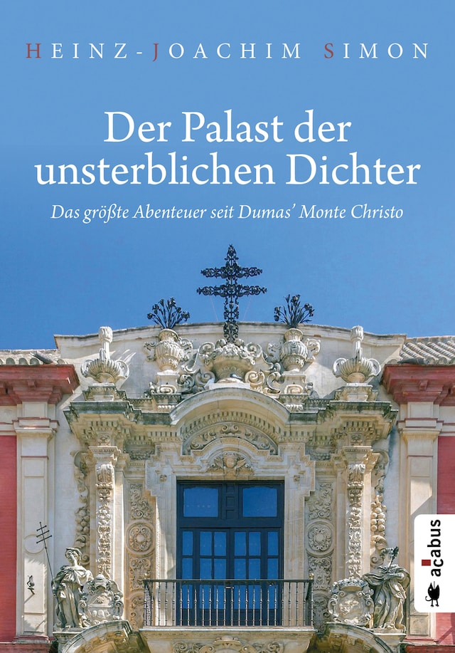 Book cover for Der Palast der unsterblichen Dichter. Das größte Abenteuer seit Dumas' Monte Christo