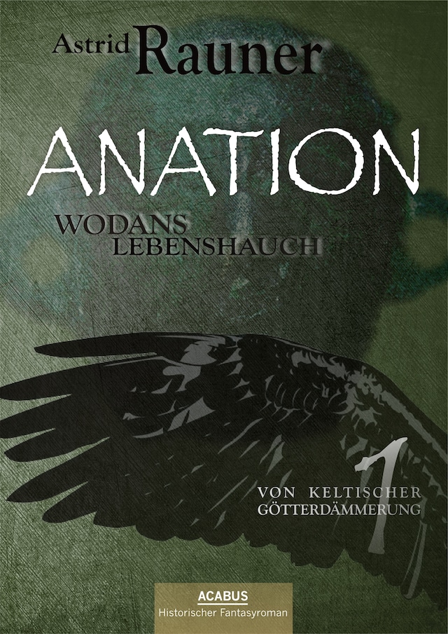Bokomslag for Anation - Wodans Lebenshauch. Von keltischer Götterdämmerung 1
