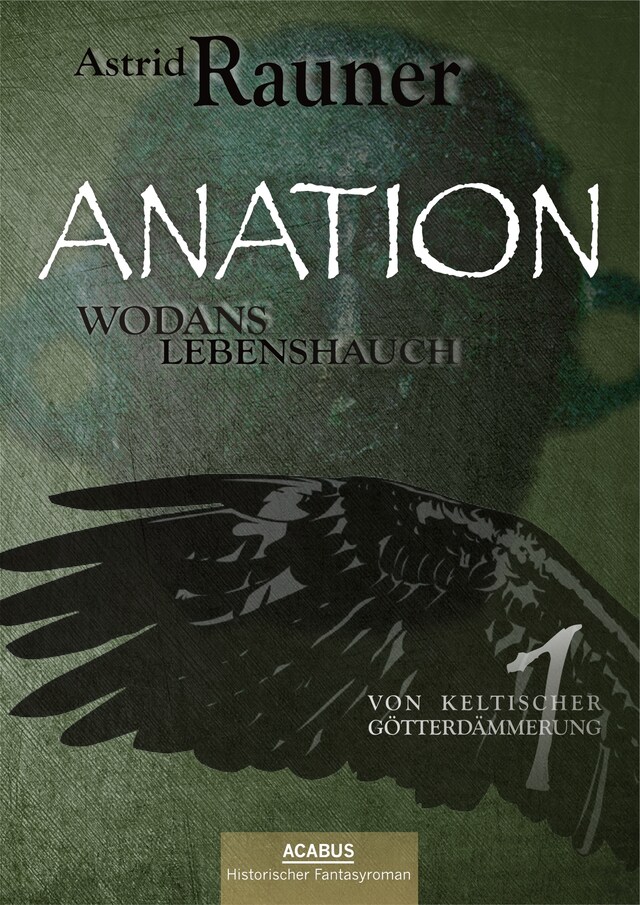Buchcover für Anation - Wodans Lebenshauch. Von keltischer Götterdämmerung 1
