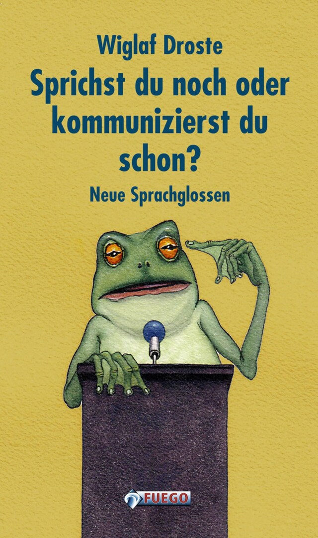 Book cover for Sprichst du noch, oder kommunizierst du schon?