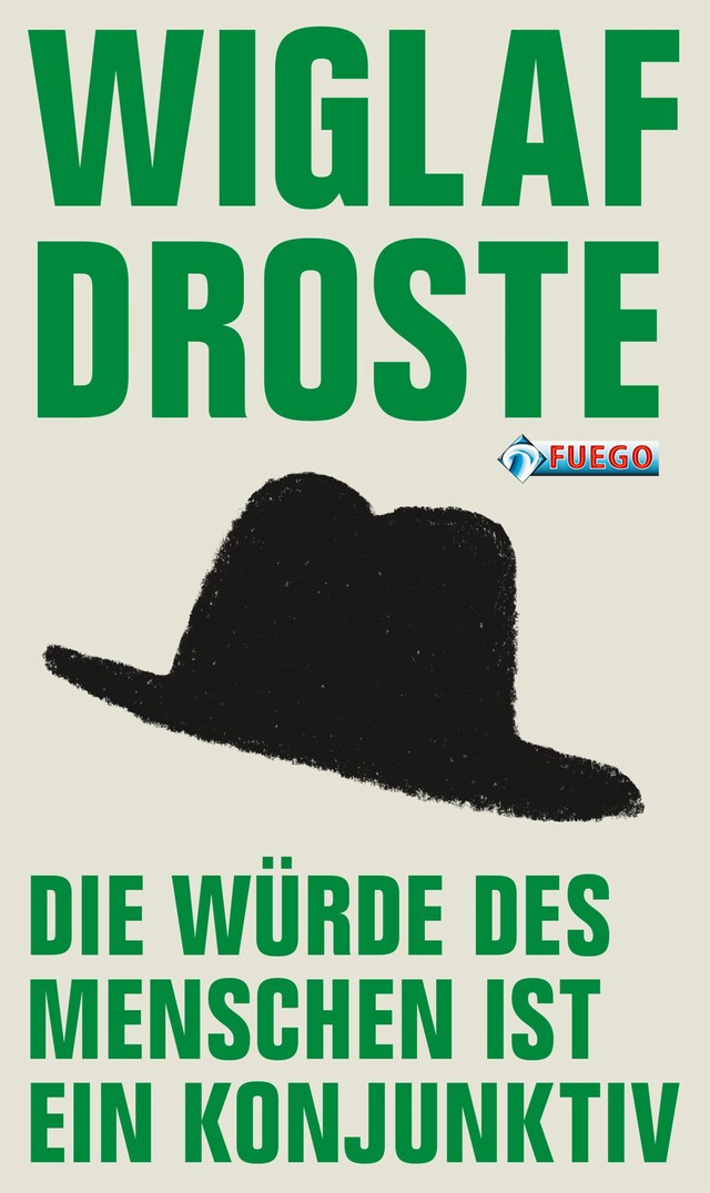 Book cover for Die Würde des Menschen ist ein Konjunktiv