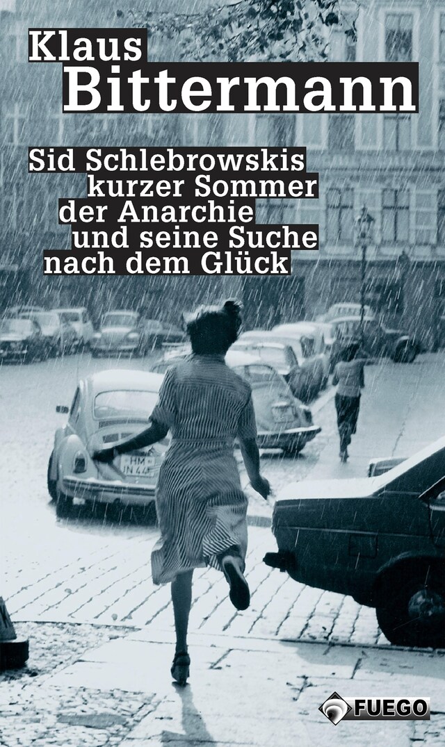 Portada de libro para Sid Schlebrowskis kurzer Sommer der Anarchie und seine Suche nach dem Glück