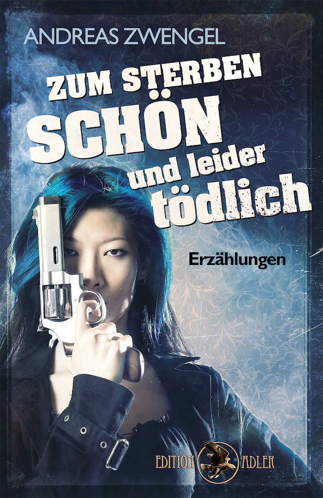 Couverture de livre pour Zum Sterben schön und leider tödlich