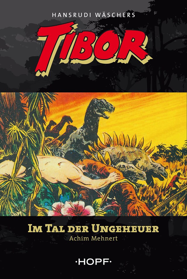 Copertina del libro per Tibor 5: Im Tal der Ungeheuer
