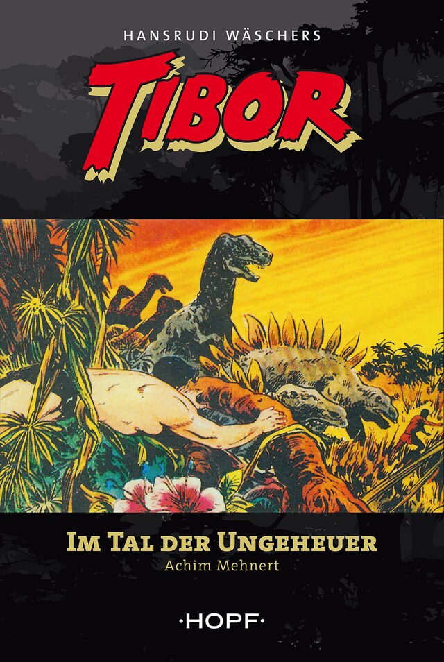 Boekomslag van Tibor 5: Im Tal der Ungeheuer