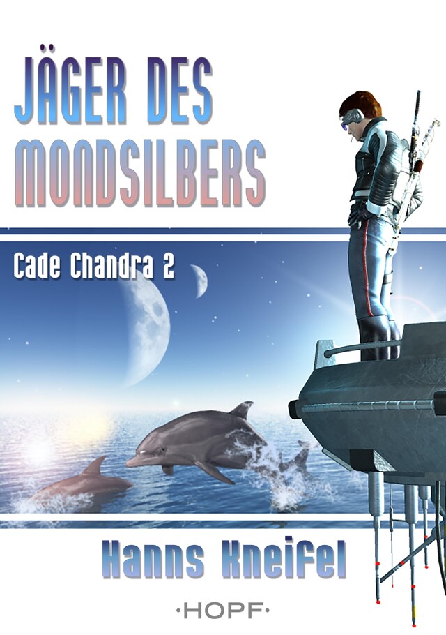Buchcover für Cade Chandra 2: Jäger des Mondsilbers
