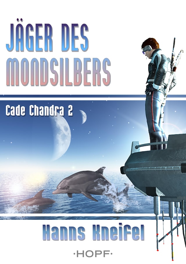 Book cover for Cade Chandra 2: Jäger des Mondsilbers