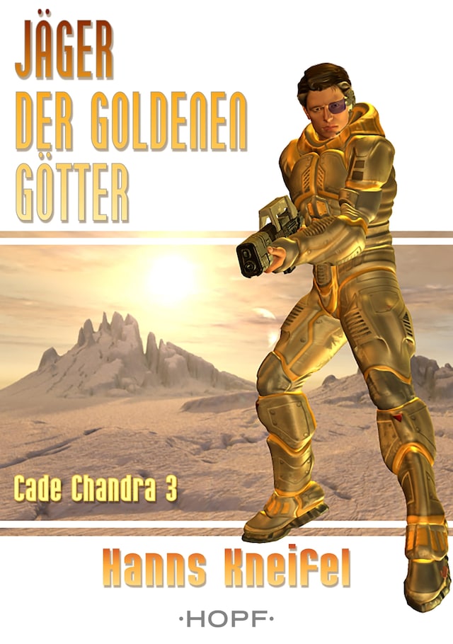 Portada de libro para Cade Chandra 3: Jäger der goldenen Götter