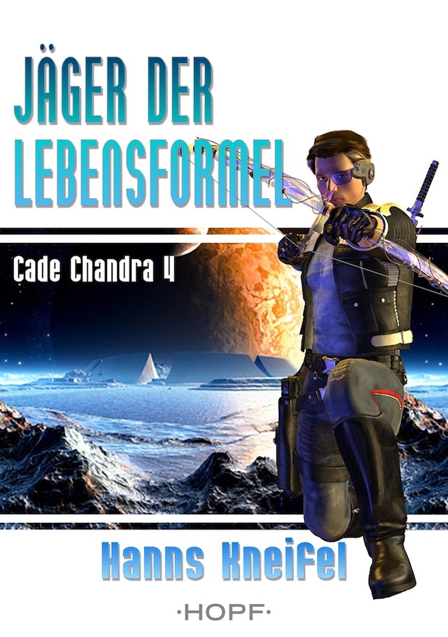 Buchcover für Cade Chandra 4: Jäger der Lebensformel