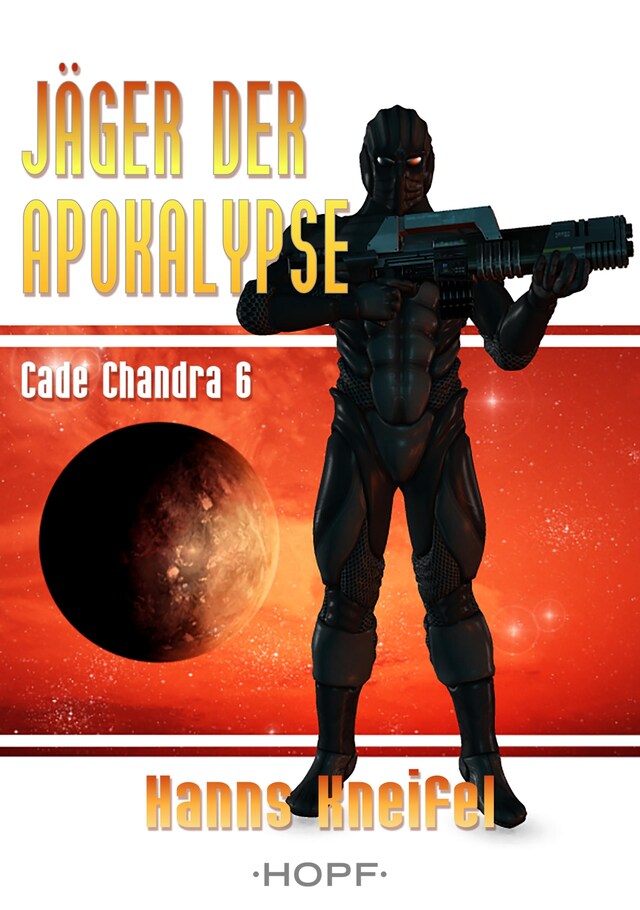 Book cover for Cade Chandra 6: Jäger der Apokalypse