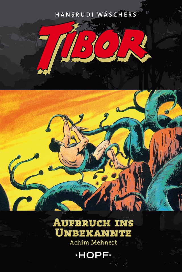Book cover for Tibor 7: Aufbruch ins Unbekannte