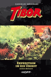 Tibor 8: Expedition in die Urzeit