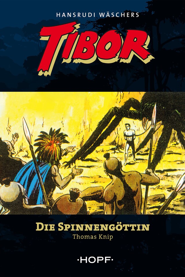 Book cover for Tibor (zweite Serie) 1: Die Spinnengöttin
