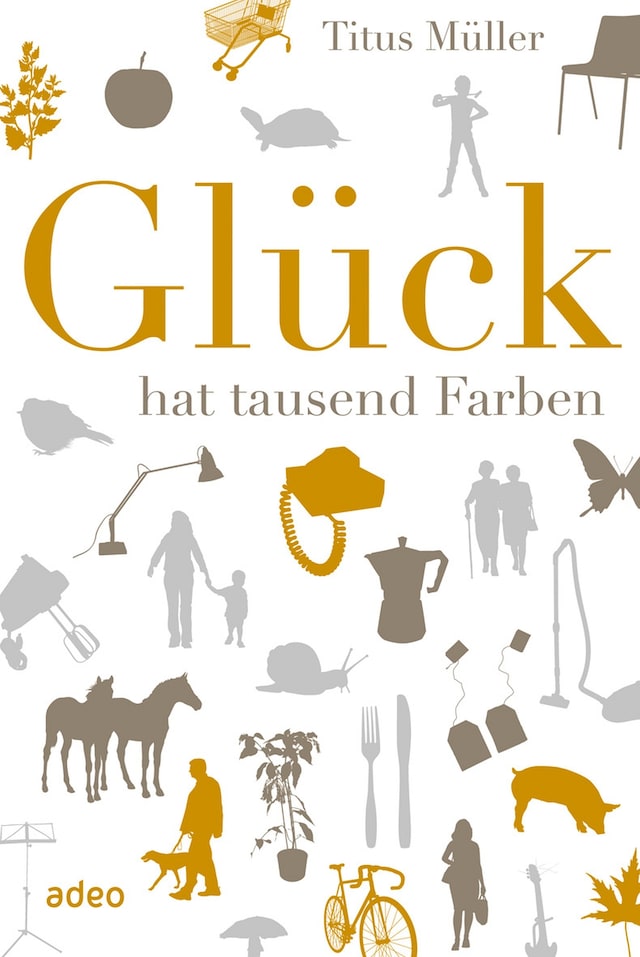 Book cover for Glück hat tausend Farben