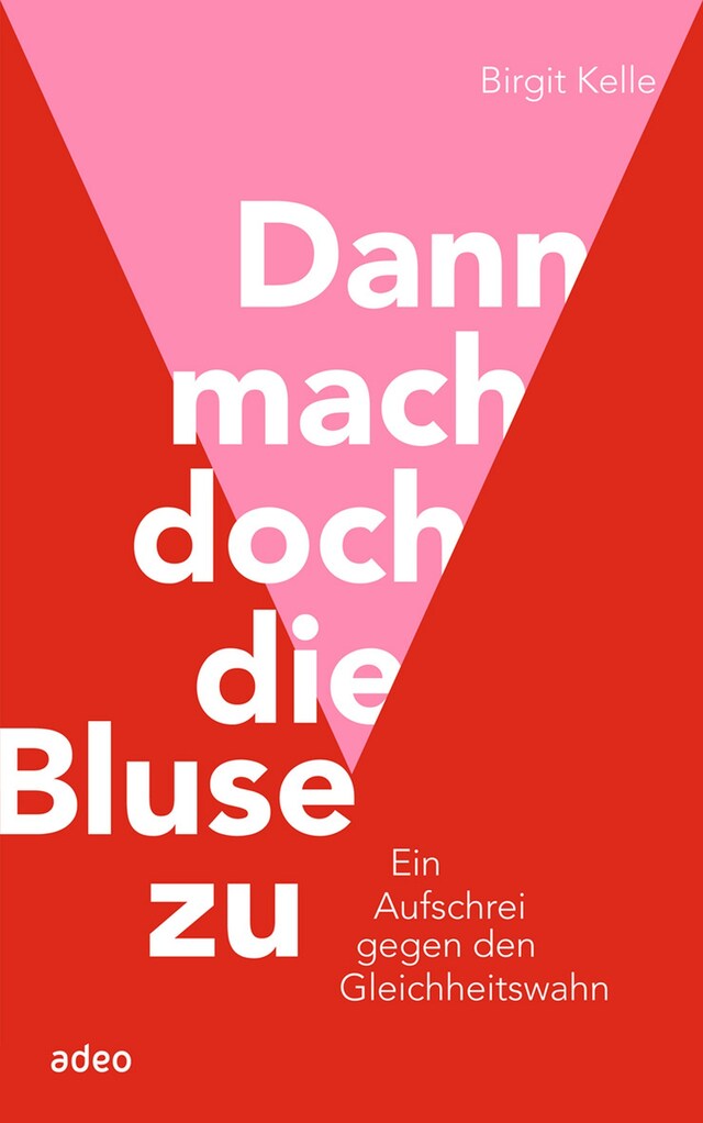 Portada de libro para Dann mach doch die Bluse zu!