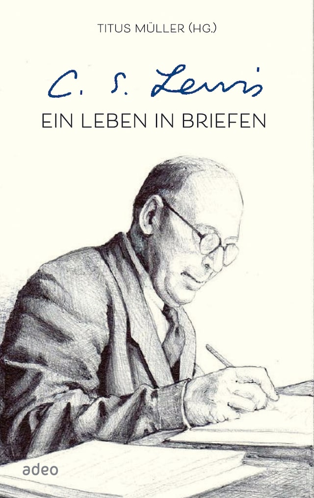 Book cover for C.S. Lewis - Ein Leben in Briefen